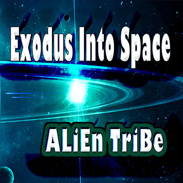Exodus Into Space album by Alien Tribe